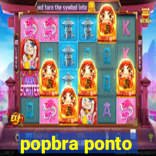 popbra ponto